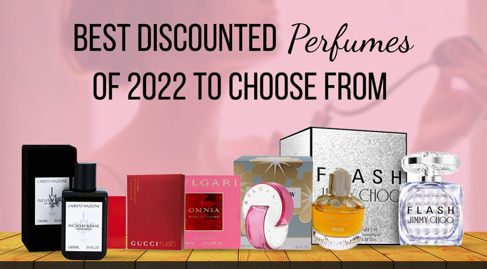 Best Discounted Perfumes of 2022 to choose from 