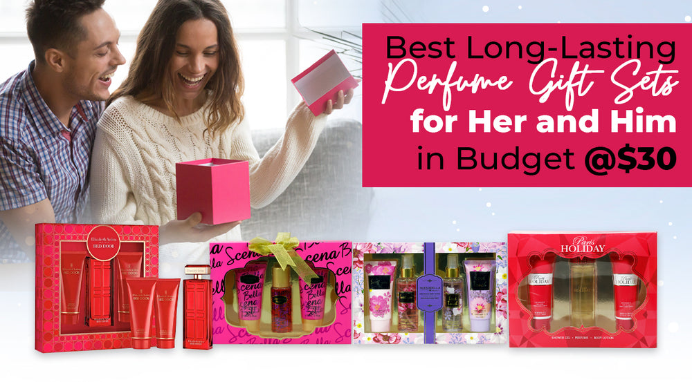 Best Long-Lasting Perfume Gift Sets for Her and Him in Budget @30$