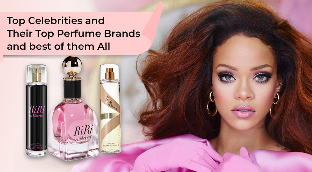 Top Celebrities and Their Top Perfume Brands and Best of them All